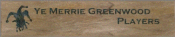 Ye Merrie Greenwood